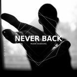 Artwork for "Never Back"