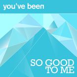 Artwork voor "So Good To Me"