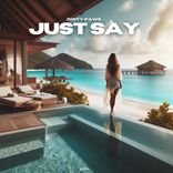 Artwork for "Just Say"