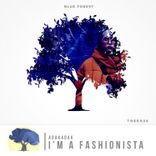 Artwork for "I'm A Fashionista"