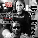 Artwork for "Be Free (Jerry C. King's 2019 Remix)"