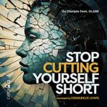 Artwork voor "Stop Cutting Yoursellf Short (Deez Raw Life Remix)"