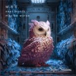 Artwork for "Next Month May Be Worse"