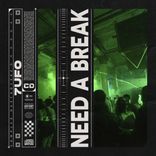 Artwork for "Need A Break"