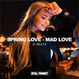 Portada para "Spring Love, Mad Love"