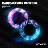 Artwork for "Manufactured Memories"