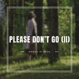 Artwork für "Please Don't Go (PART II)"