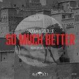 Artwork for "So Much Better"