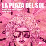 Artwork voor "La Plaza Del Sol (Sunny Deep-House Tunes), Vol. 2"