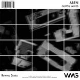 Artwork für "Rewind Series: ABEN - Glitch Mixes"