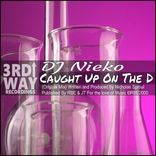 Artwork for "Caught Up On The D"