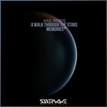 Artwork for "A Walk Through The Stars/ Memories"