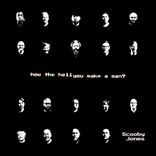 How The Hell You Make A Man