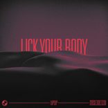 Artwork for "Lick Your Body"