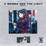 Artwork for "I Wanna See the Light"
