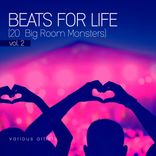 Artwork for "Beats For Life, Vol. 2 (20 Big Room Monsters)"