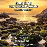 Artwork for "Bobalino Jay Furze Mjolk Remixed, Vol. 1"