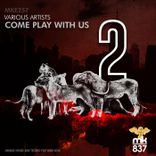 Artwork voor "Come Play With Us, Vol. 2"