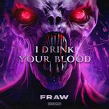 Artwork for "I DRINK YOUR BLOOD"