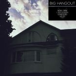 Artwork for "Big Hangout"