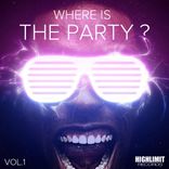Artwork für "Where Is The Party?, Vol. 1"