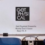 Artwork for "Get Physical Presents: Words Don't Come Easy, Pt. 5"