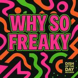 Artwork for "Why so Freaky"