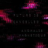 Artwork for "Future Is Cancelled"