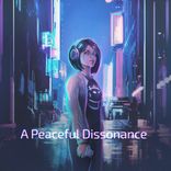 Artwork für "A Peaceful Dissonance"