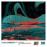 Artwork for "Take A Breath, Vol. 1 - Compiled by Mig Madiq"