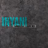 Artwork voor "Inyani (SamBossA'z Dark Mix)"
