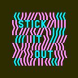 Artwork for "Stick It Out"