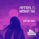 Artwork for "Without You (Dawtone Remix)"