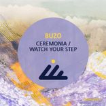 Artwork for "Ceremonia / Watch Your Step"