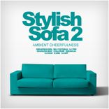 Artwork für "Stylish Sofa, Vol. 2: Ambient Cheerfulness"