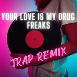 Artwork für "Your Love Is My Drug"
