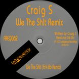 Artwork voor "We The Shit (Erik Bo Remix)"