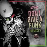 Don't Give A Funk