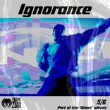 Artwork for "Ignorance"