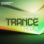Artwork für "Atmosfera Records: Trance Top 5 July 2018"