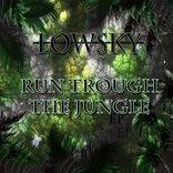 Run Through The Jungle