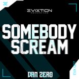 Artwork for "SOMEBODY SCREAM"
