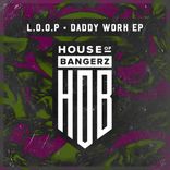 Artwork for "Daddy Work"