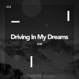 Artwork voor "Driving In My Dreams"