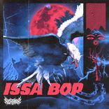 Artwork for "Issa Bop"
