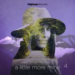 Artwork for "A Little More Mine 4"