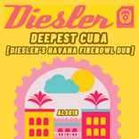 Artwork for "Deepest Cuba (Diesler's Havana Firebowl Dub)"