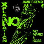 Artwork for "No Xplanation (Jamie C Remix)"