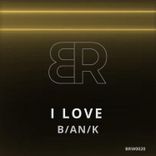 Artwork for "I Love"