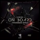 Artwork for "On Board (GroundBass Remix)"